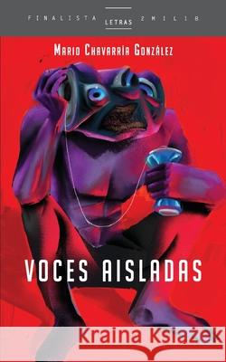 Voces aisladas Mario Chavarría González 9789929700598 F&g Editores - książka