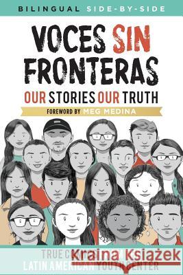 Voces Sin Fronteras: Our Stories, Our Truth Latin American Youth Center Writers Santiago Casares Meg Medina 9781945434921 Shout Mouse Press, Inc. - książka