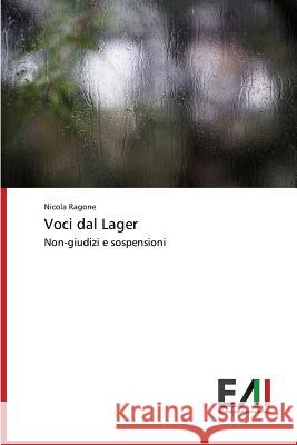 Voci dal Lager Ragone Nicola 9783639659894 Edizioni Accademiche Italiane - książka