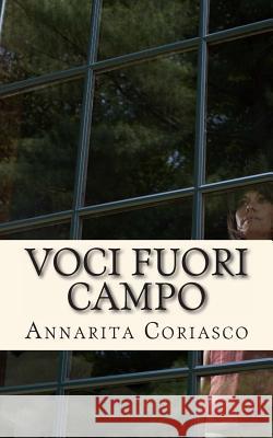 Voci fuori campo Coriasco, Annarita 9781475122176 Createspace - książka