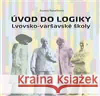 Úvod do logiky Lvovsko-varšavské školy Zuzana Rybaříková 9788074761942 Togga - książka