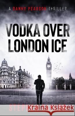 Vodka Over London Ice Stephen Taylor 9781739163600 Stephen Taylor Books - książka