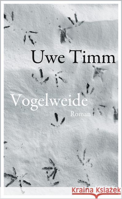 Vogelweide : Roman Timm, Uwe 9783462045710 Kiepenheuer & Witsch - książka