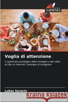 Voglia di attenzione Severin, Lukas 9786208854997 Edizioni Sapienza - książka