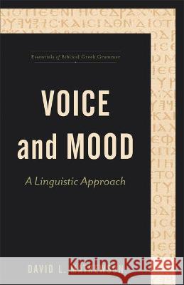 Voice and Mood Mathewson, David L. 9781540964861 Baker Academic - książka