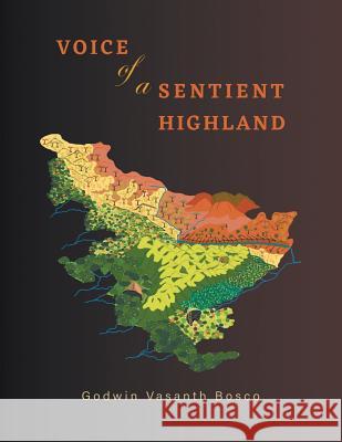 Voice of a Sentient Highland Godwin Bosco 9781543705201 Partridge Publishing India - książka