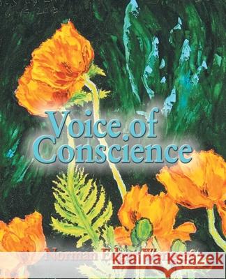 Voice of Conscience Norman Edgar Wengert 9781490798721 Trafford Publishing - książka