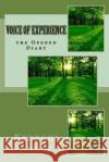 Voice of Experience: the Opened Diary Anene, Kenechi C. 9781495209550 Createspace