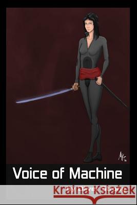 Voice of Machine: Voice of Machine Oliver Strong 9780957545717 Oliver Strong - książka