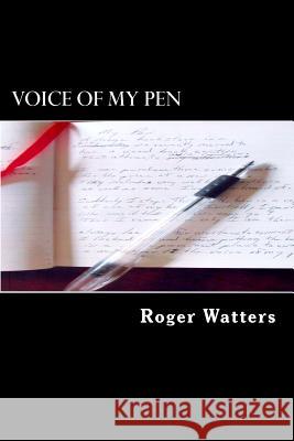 Voice of My Pen Roger Watters 9781986096966 Createspace Independent Publishing Platform - książka