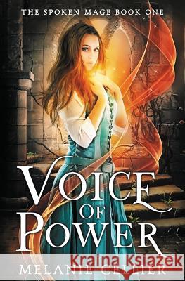 Voice of Power Melanie Cellier 9781925898033 Luminant Publications - książka