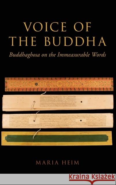 Voice of the Buddha: Buddhaghosa on the Immeasurable Words Maria Heim 9780190906658 Oxford University Press, USA - książka