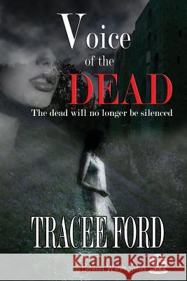 Voice of the Dead Tracee Ford Select- O. -Grafix Jayme Ronan 9780692413623 Ozwind Publishing, LLC - książka