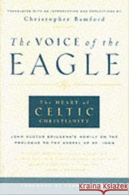 Voice of the Eagle: The Heart of Celtic Christianity  9780970109705 SteinerBooks, Inc - książka