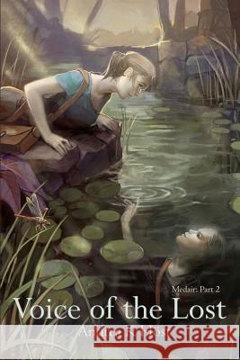 Voice of the Lost: Medair Part 2 Andrea K. H 9780980878929 Andrea K H Sth - książka
