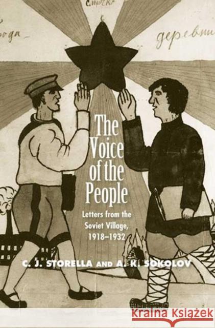 Voice of the People: Letters from the Soviet Village, 1918-1932 Storella, C. J. 9780300112337  - książka