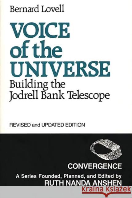 Voice of the Universe: Building the Jodrell Bank Telescope; Revised and Updated Edition Lovell, Bernard 9780275926793 Praeger Publishers - książka