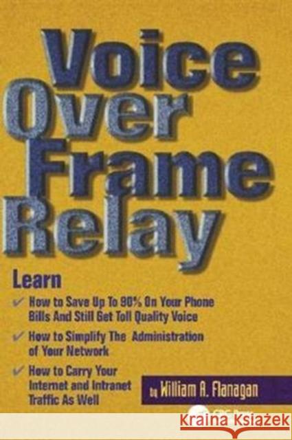 Voice Over Frame Relay William Flanagan 9781138412194 Taylor & Francis Ltd - książka
