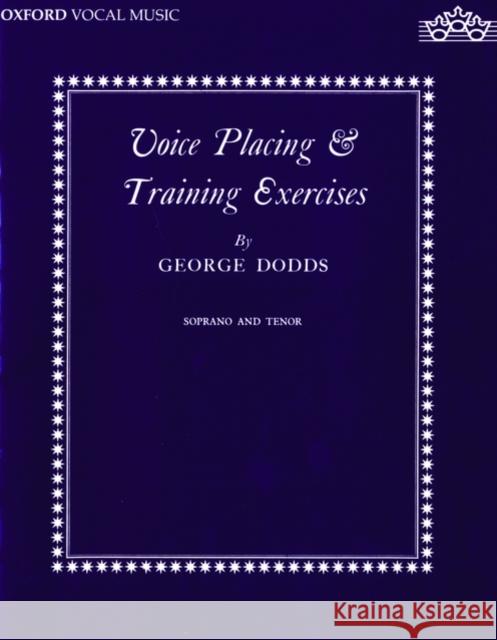 Voice placing and training exercises George Dodds 9780193221406 Oxford University Press - książka