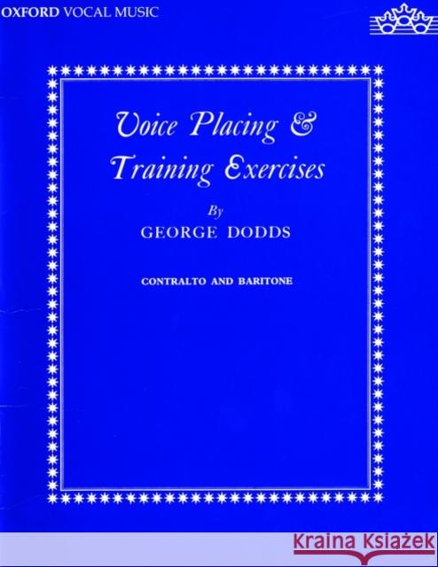 Voice placing and training exercises George Dodds 9780193221413 Oxford University Press - książka