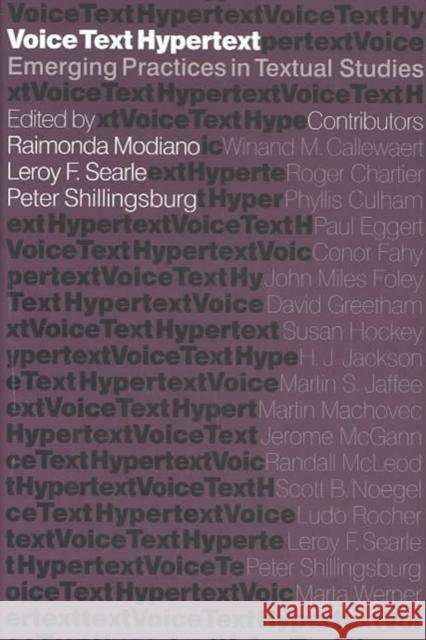 Voice, Text, Hypertext: Emerging Practices in Textual Studies  9780295983059 University of Washington Press - książka