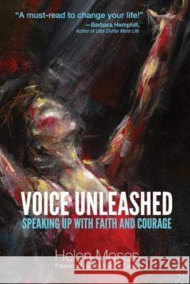 Voice Unleashed: Speaking Up with Faith and Courage Helen Moses Bishop Michael B. Curry 9781735609607 Speak Up Communications, LLC - książka
