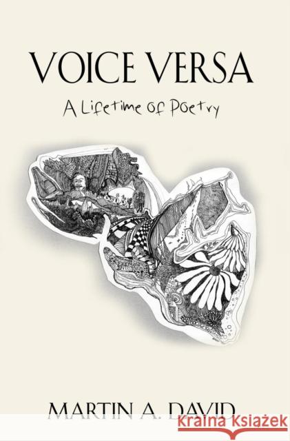 Voice Versa: A lifetime of poetry David, Martin a. 9781644385548 Booklocker.com - książka