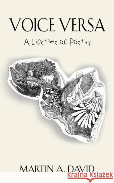 Voice Versa: A lifetime of poetry Martin a David 9781644385586 Booklocker.com - książka