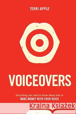 Voiceovers: Make Money with Terri Apple Terri Apple 9781986037471 Createspace Independent Publishing Platform - książka
