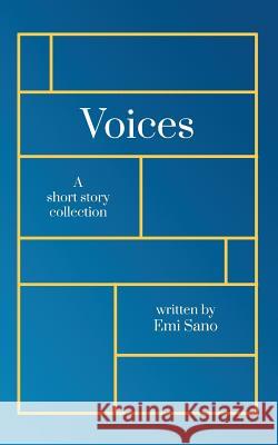 Voices: A short story collection Emi Sano 9780578536590 Writing Creating Magic - książka