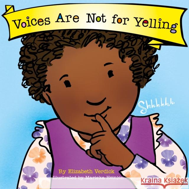 Voices Are Not for Yelling (Best Behavior) Elizabeth Verdick 9781802636598 Sweet Cherry Publishing - książka