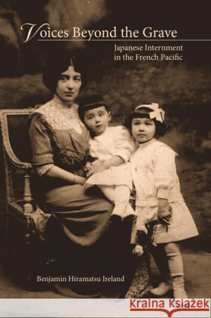 Voices Beyond the Grave Benjamin Hiramatsu Ireland 9798880701421 University of Hawai'i Press - książka