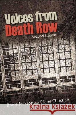 Voices from Death Row, Second Edition Bruce Jackson Diane Christian  9781438489292 State University of New York Press - książka