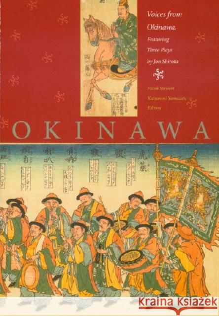Voices from Okinawa: Featuring Three Plays by Jon Shirota Frank Stewart Katsunori Yamazato 9780824833916 University of Hawaii Press - książka