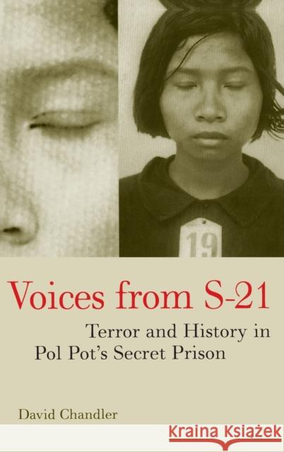 Voices from S-21: Terror and History in Pol Pot's Secret Prison Chandler, David 9780520222472 University of California Press - książka