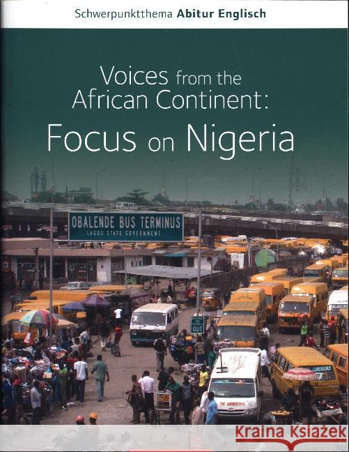 Voices from the African Continent: Focus on Nigeria : Sekundarstufe II. Textheft Becker, Guido; Watkins, Christopher Lee 9783060359080 Cornelsen Verlag - książka