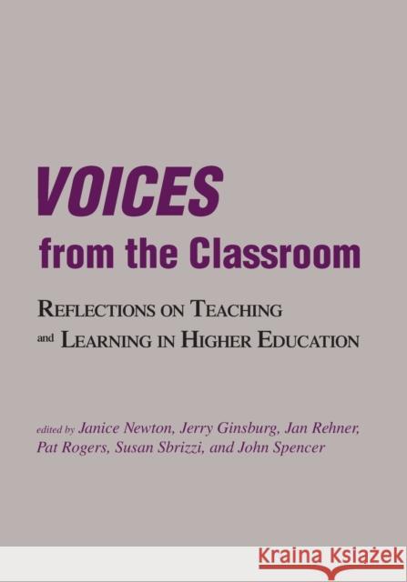 Voices from the Classroom: Reflections on Teaching and Learning in Higher Education Newton, Janice 9781551930312 Garamond Press - książka