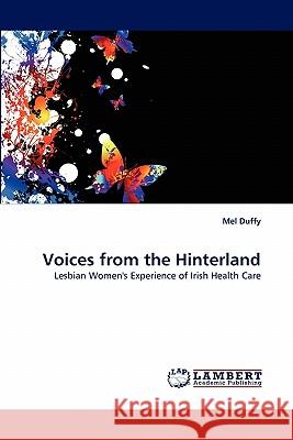 Voices from the Hinterland  9783843388757 LAP Lambert Academic Publishing AG & Co KG - książka