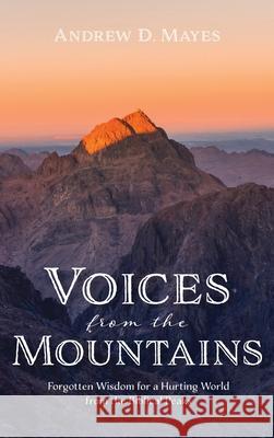 Voices from the Mountains Andrew D. Mayes 9781666717730 Wipf & Stock Publishers - książka
