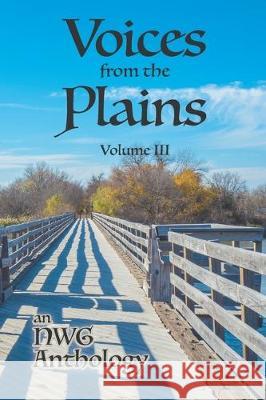 Voices from the Plains: Volume III Julie Haase Nebraska Writer 9781670812438 Independently Published - książka