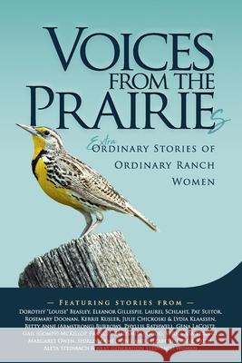 Voices From the Prairies: The Extraordinary Stories of Ordinary Ranch Women Dorothy Louise Beasley 9781990830594 Prominence Publishing - książka