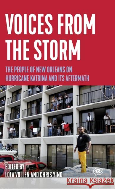 Voices from the Storm: The People of New Orleans on Hurricane Katrina and Its Aftermath Lola Vollen 9781642595567 Haymarket Books - książka