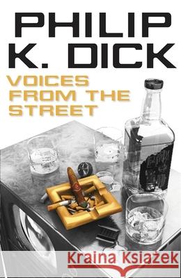 Voices from the Street Philip K Dick 9780575132719 Orion Publishing Co - książka