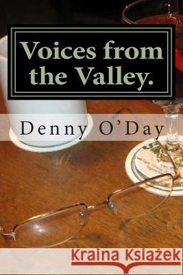 Voices from the Valley Denny O'Day Mary Rainer Skala 9781478139706 Createspace - książka