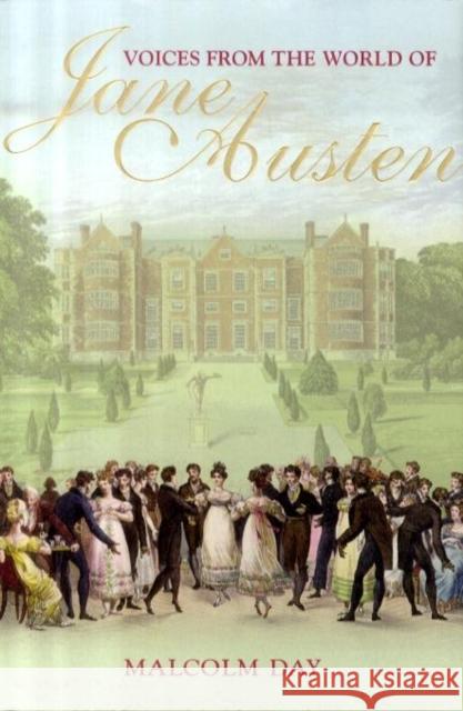 Voices from the World of Jane Austen Malcolm Day 9780715323793 DAVID & CHARLES PLC - książka