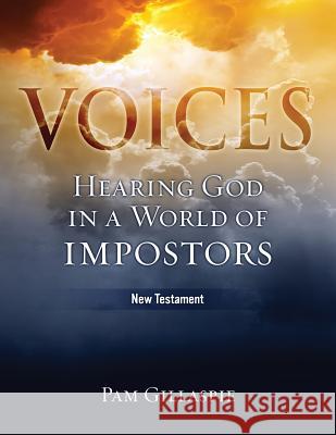 Voices: Hearing God in a World of Impostors, New Testament Pam Gillaspie Dave Gillaspie 9781621193326 Precept Minstries International - książka