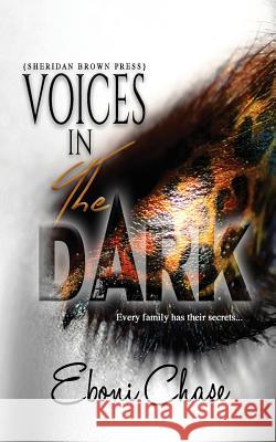 Voices In The Dark Chase, Eboni 9780982665299 Sheridan Brown Press - książka