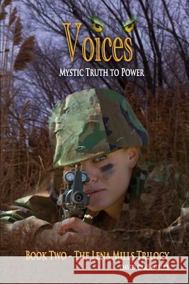 Voices: Mystic Truth to Power David Carl Mielke 9781535416924 Createspace Independent Publishing Platform - książka