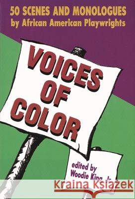 Voices of Color: 50 Scenes and Monologues by African American Playwrights Martin Luther, Jr. King Woodie, Jr. King 9781557831743 Applause Books - książka