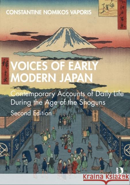 Voices of Early Modern Japan: Contemporary Accounts of Daily Life During the Age of the Shoguns Constantine Nomikos Vaporis 9780367437244 Routledge - książka